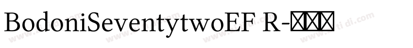 BodoniSeventytwoEF R字体转换